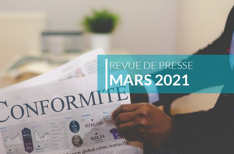 Blog Conformité - Revue de presse mars 2021