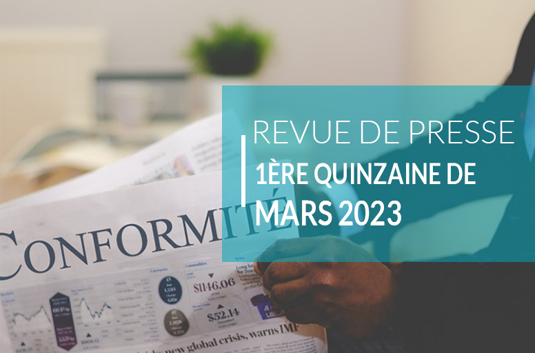 Revue De Presse Re Quinzaine Du Mois De Mars Blog Conformit